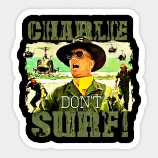 Charlie Don't Surf Sticker